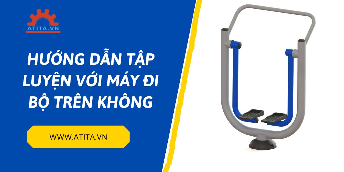 Hướng dẫn cách tập máy tập đi bộ trên không